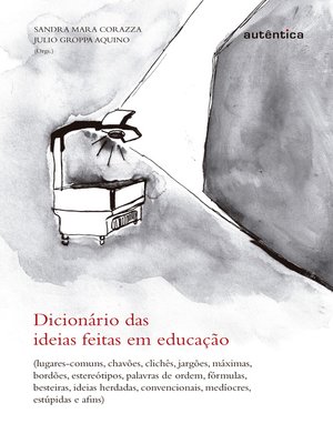 cover image of Dicionário das ideias feitas em educação